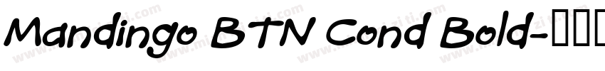 Mandingo BTN Cond Bold字体转换